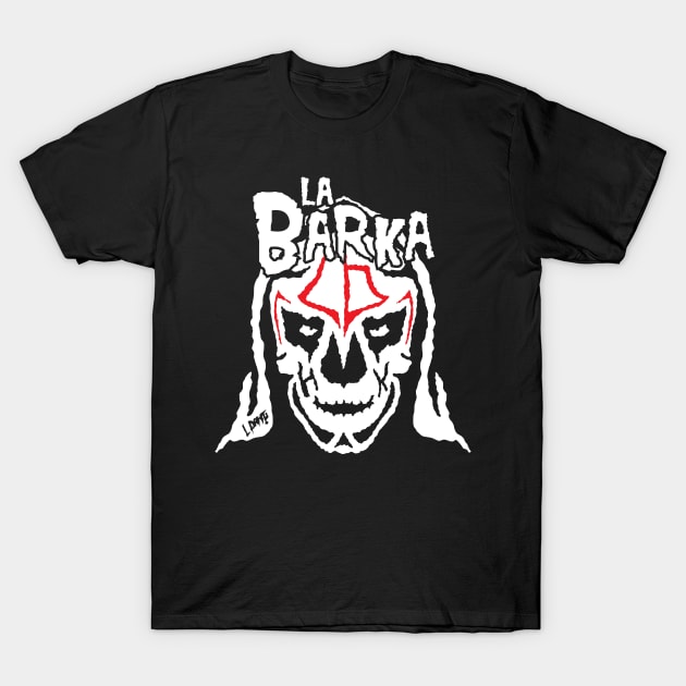La Barka T-Shirt by halfkaypodcast